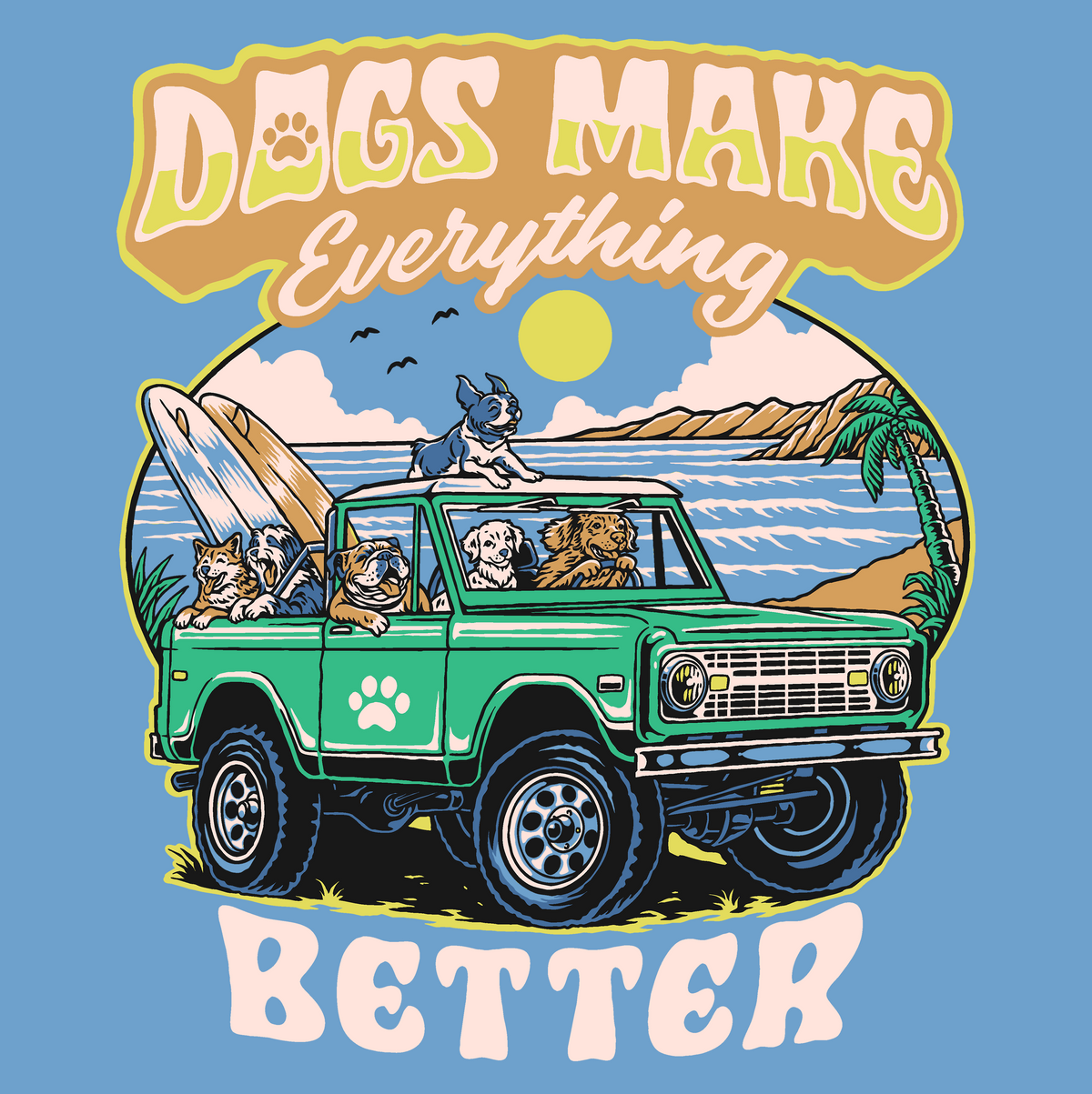Dogs Make Everything Better (Adult Short Sleeve T-Shirt)